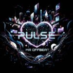 Mr OFFBeat – Pulse