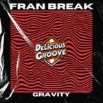 Fran Break – Gravity