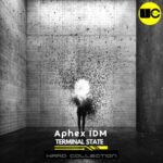 Aphex IDM – Terminal State (Hard Collection)