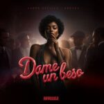 Aaron Sevilla, ARKAD3 – Dame un Beso