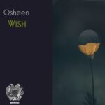 Osheen – Wish