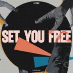 Levxx – Set You Free