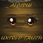 Alosoul – Untold Truth