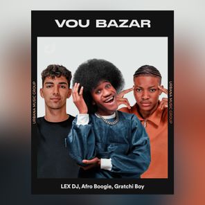LEX DJ, Afro Boogie – Vou Bazar