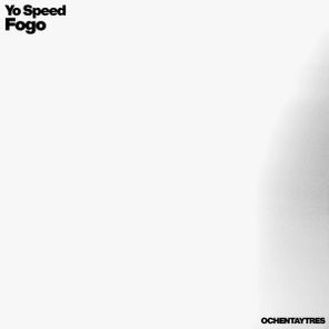 Yo Speed – Fogo