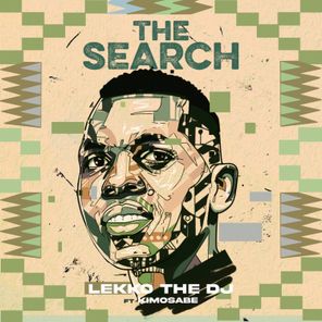 Kimosabe, Lekko The DJ – The Search