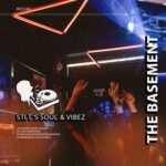 STI T’s Soul, Vibez – The Basement