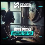 Drill Rocks – Waiting for you