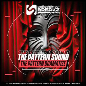 The pattern sound – The pattern dramatize