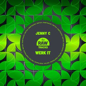 Jenny C – Werk It
