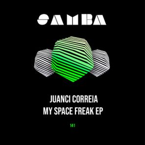Juanci Correia – My Space Freak EP