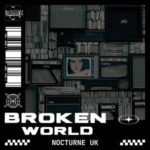 Nocturne UK – Broken World