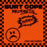 Burt Cope – Profanity
