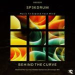 Sp3kDrum – Behind The Curve