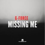 G-Force – Missing Me