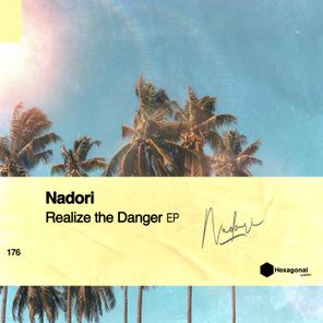 Nadori – Realize the Danger