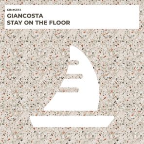 Giancosta – Stay on the Floor