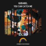 GuidAbel – You Can Catch Me