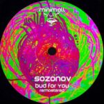 Sergey Trotzkopf, Sozonov – Bud For You (remastered)