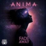 AnimA - Fade Away 3 AnimA – Fade Away