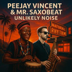 Peejay Vincent, Mr. SaxoBeat – Unlikely Noise