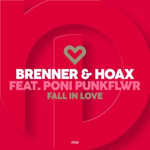 Poni PunkFlwr, Brenner & Hoax – Fall In Love (Super Extended Trip Mix)