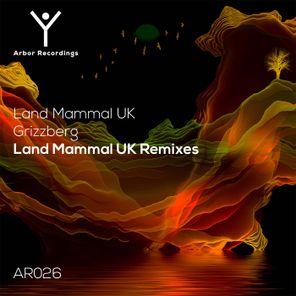 Land Mammal UK, Grizzberg - Land Mammal UK Remixes 1 Land Mammal UK, Grizzberg – Land Mammal UK Remixes