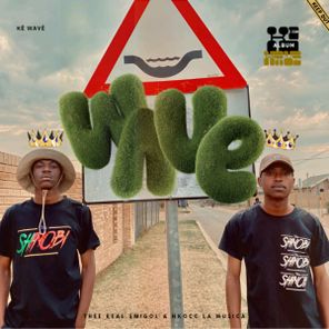 Nkocc La Musica, Thee Real Smigol – Wave