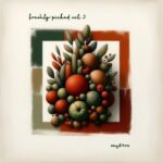 Jakhira, Beije – Freshly Picked, Vol. 3