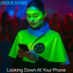Brooklyn SafeHouse – Looking Down At Your Phone