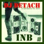 Dj Detach, Affalina – INB