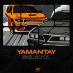 YAMANTAY – Selecta