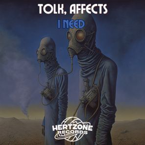 Affects, Tolk – I Need