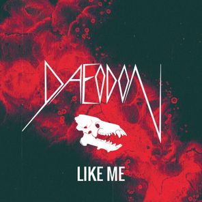Daeodon – Like Me