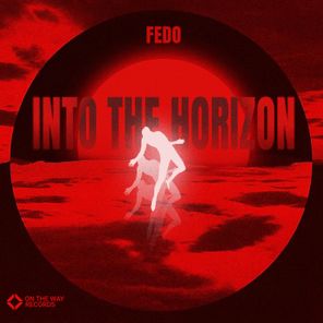 Fedo – Into the Horizon