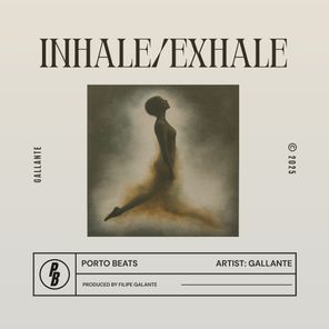 Gallante – Inhale/Exhale