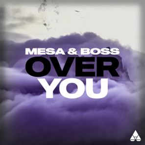 Mesa & Boss – Over You