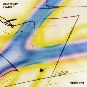 Bob Semp – Cradle