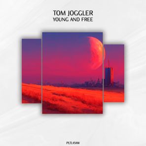 Tom Joggler - Young and Free 1 Tom Joggler – Young and Free