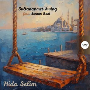 Hido Selim - Sultanahmet Swing 1 Hido Selim – Sultanahmet Swing