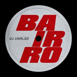 Dj Unrlsd – Bairro