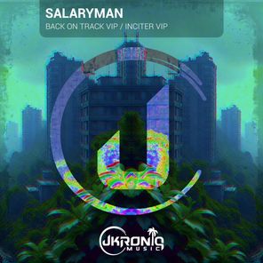 Salaryman – Back On Track VIP / Inciter VIP