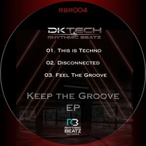 DKTech – Keep The Groove EP