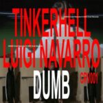 TINKERHELL, LUIGI NAVARRO - DUMB 3 TINKERHELL, LUIGI NAVARRO – DUMB