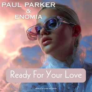 PAUL PARKER, ENOMIA – Ready For Your Love