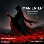 Amber van Bussem, YXNI – Man Eater (with SYNTHEXIA)