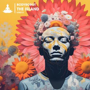 Bodyrobot – The Island