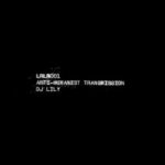 DJ Lily – Anti-Humanist Transmission