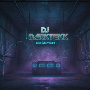 DJ Darktekk – Basement