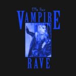 Ella Hox – Vampire Rave